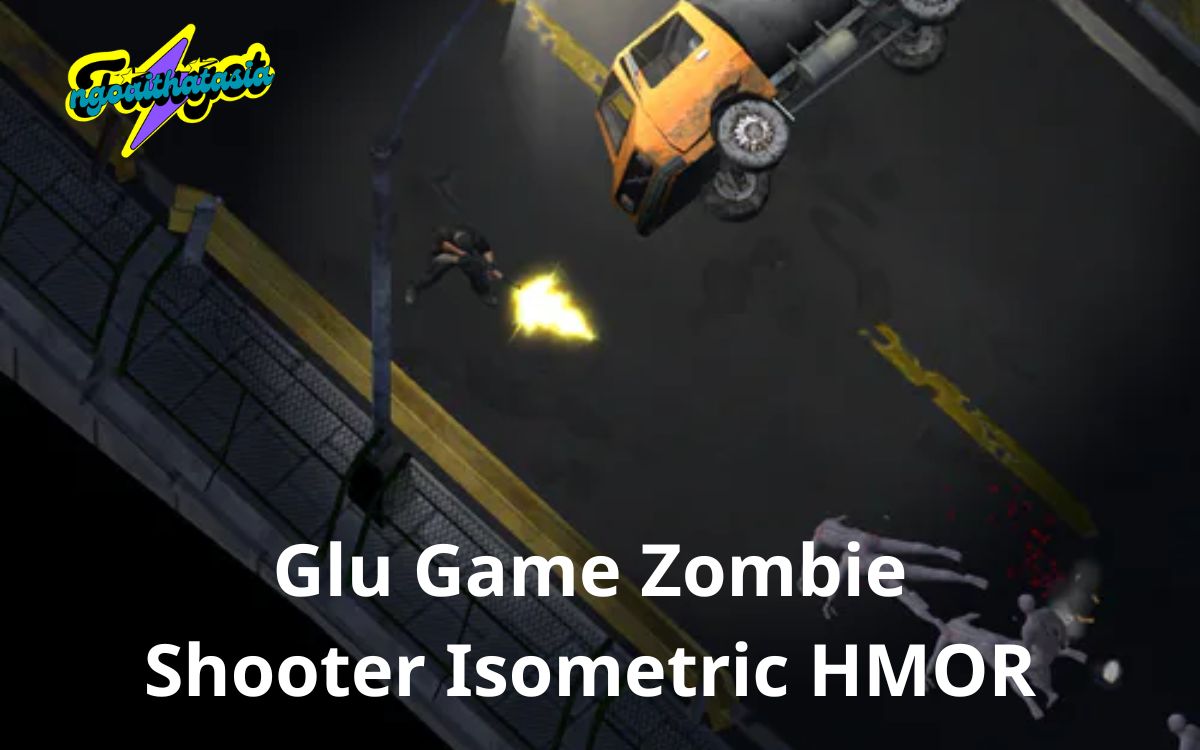 Glu Game Zombie Shooter Isometric HMOR